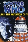 John Peel - Daleks: The Mutation of Time