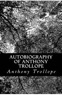 Autobiography of Anthony Trollope