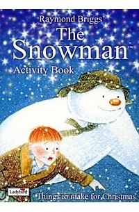 Raymond Briggs - The Snowman: Activity Book