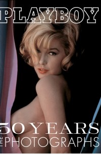 Playboy: 50 Years: The Photographs