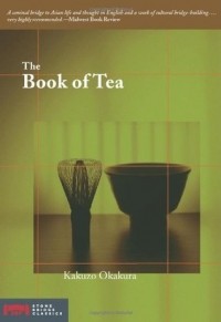 Kakuzō Okakura - The Book of Tea