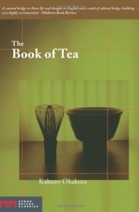 Kakuzō Okakura - The Book of Tea
