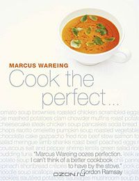 Маркус Уэринг - Cook the Perfect...