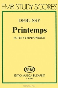 Клод Дебюсси - Debussy: Printemps: Suite Symphonique