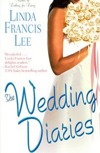 Linda Francis Lee - The Wedding Diaries