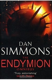 Dan Simmons - The Endymion Omnibus