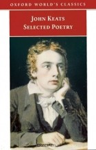 Джон Китс - John Keats. Selected Poetry