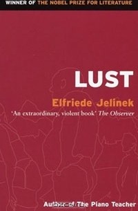 Elfriede Jelinek - Lust