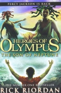 Рик Риордан - Heroes of Olympus: The Son of Neptune