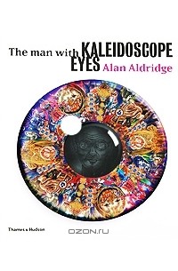 Alan Aldridge - The Man with Kaleidoscope Eyes