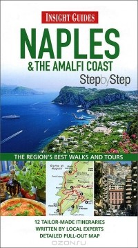 Natasha Foges - Insight Guides: Naples and the Amalfi Coast Step by Step