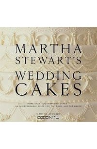  - Martha Stewart's Wedding Cakes