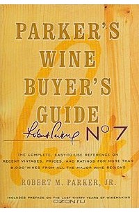 Роберт М. Паркер - Parker's Wine Buyer's Guide