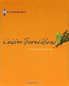  - Cuisine Foundations: The Chefs of Le Cordon Blue