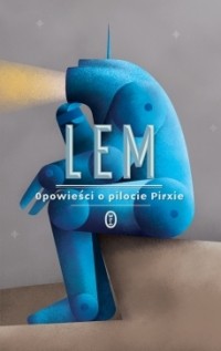 Stanisław Lem - Opowieści o pilocie Pirxie