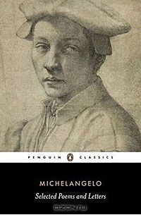  Микеланджело Буонарроти - Poems and Letters