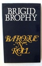 Brigid Brophy - Baroque &#039;n&#039; Roll