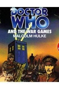 Малкольм Халк - Doctor Who and the War Games