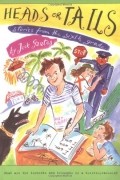 Джек Гантос - Heads or Tails: Stories from the Sixth Grade (Jack Henry)