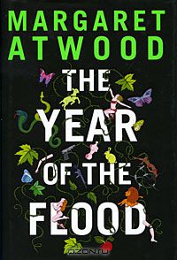 Margaret Atwood - The Year of the Flood