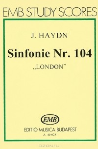 Йозеф Гайдн - J. Haydn: Sinfonie Nr. 104: "London"
