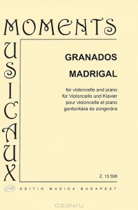 Энрике Гранадос - Madrigal: For Violoncello and Piano