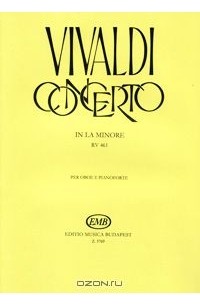 Антонио Вивальди - Vivaldi: Concerto in la minore, RV 461 per oboe e pianoforte