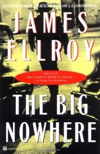 James Ellroy - The Big Nowhere
