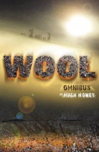 Hugh Howey - Wool - Omnibus Edition
