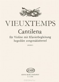 Анри Вьетан - Vieuxtemps: Cantilena fur Violine mit Klavierbegleitung hegedure zongorakiserettel
