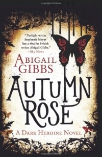 Abigail Gibbs - Autumn Rose