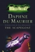 Daphne du Maurier - The Scapegoat