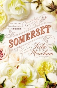 Leila Meacham - Somerset