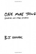 Б. Дж. Новак - One More Thing: Stories and Other Stories