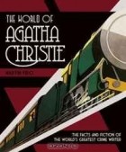  - The World of Agatha Christie: The Facts and Fiction of the World&#039;s Greatest Crime Writer