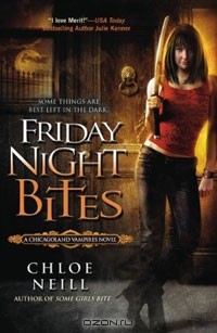 Chloe Neill - Friday Night Bites