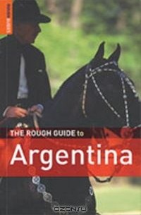  - The Rough Guide to Argentina