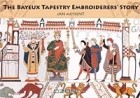 Джен Мессент - The Bayeux Tapestry Embroiderers&#039; Story