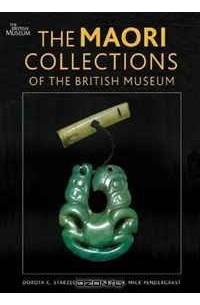  - The Maori Collections of the British Museum