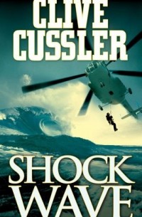 Clive Cussler - Shock Wave