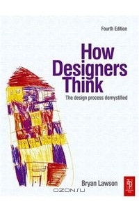 Bryan Lawson - How Designers Think