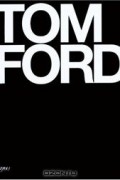 Tom Ford: Deluxe Edition