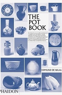 Edmund de Waal - The Pot Book