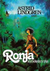 Astrid Lindgren - Ronja, ryövärintytär