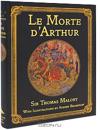 Томас Мэлори - Le Morte D'Arthur (подарочное издание)