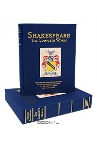 William Shakespeare - William Shakespeare: The Complete Works (подарочное издание)