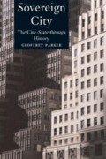 Джеффри Паркер - Sovereign City: The City-state Through History
