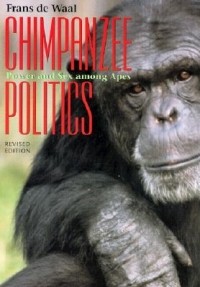 Frans de Waal - Chimpanzee Politics: Power and Sex among Apes