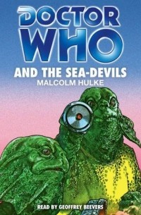 Малкольм Халк - Doctor Who and the Sea-Devils