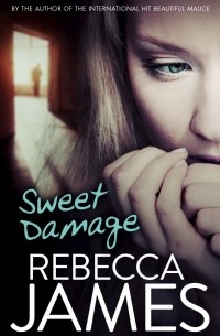 Rebecca James - Sweet Damage